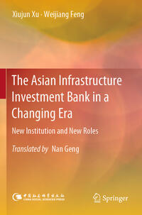 Vorderes Coverbild The Asian Infrastructure Investment Bank in a Changing Era