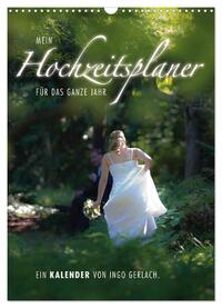 Vorderes Coverbild Mein Hochzeitsplaner für das ganze Jahr. (Wandkalender 2025 DIN A3 hoch), CALVENDO Monatskalender
