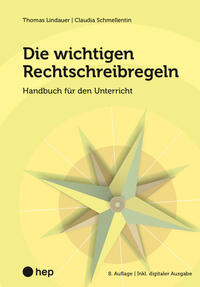 Vorderes Coverbild Die wichtigen Rechtschreibregeln (Print inkl. E-Book Edubase)
