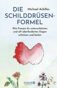 Vorderes Coverbild Die Schilddrüsen-Formel