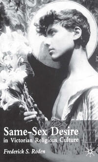 Vorderes Coverbild Same-Sex Desire in Victorian Religious Culture