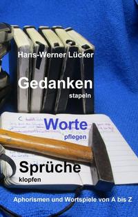 Vorderes Coverbild Gedanken stapeln Worte pflegen Sprüche klopfen