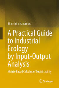 Vorderes Coverbild A Practical Guide to Industrial Ecology by Input-Output Analysis