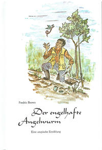 Vorderes Coverbild Der engelhafte Angelwurm