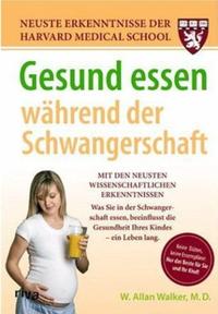 Vorderes Coverbild Gesund essen während der Schwangerschaft