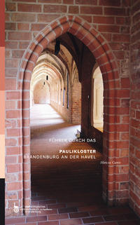 Vorderes Coverbild Führer durch das Paulikloster Brandenburg an der Havel
