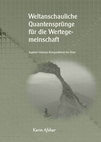 Vorderes Coverbild Die graue Reihe / Weltanschauliche Quantensprünge für die Wertegemeinschaft