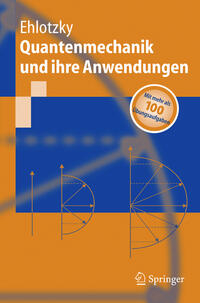 Vorderes Coverbild Quantenmechanik und ihre Anwendungen