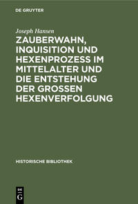 Vorderes Coverbild Zauberwahn, Inquisition und Hexenprozeß im Mittelalter und die Entstehung der großen Hexenverfolgung