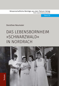 Vorderes Coverbild Das Lebensbornheim "Schwarzwald" in Nordrach