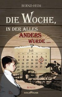 Vorderes Coverbild Die Woche, in der alles anders wurde