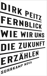 Vorderes Coverbild Fernblick: Wie wir uns die Zukunft erzählen