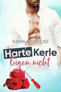 Vorderes Coverbild Harte Kerle lügen nicht