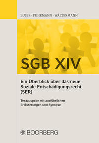 Vorderes Coverbild SGB XIV - Ein Überblick über das neue Soziale Entschädigungsrecht (SER)