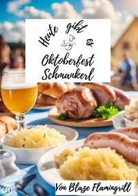 Vorderes Coverbild Heute gibt es / Heute gibt es - Oktoberfest Schmankerl
