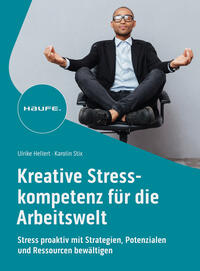 Vorderes Coverbild Kreative Stresskompetenz für die Arbeitswelt