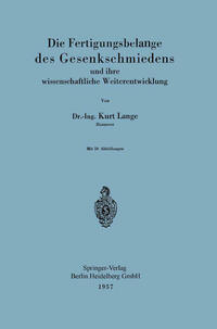 Vorderes Coverbild Die Fertigungsbelange des Gesenkschmiedens und ihre wissenschaftliche Weiterentwicklung