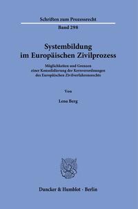 Vorderes Coverbild Systembildung im Europäischen Zivilprozess.
