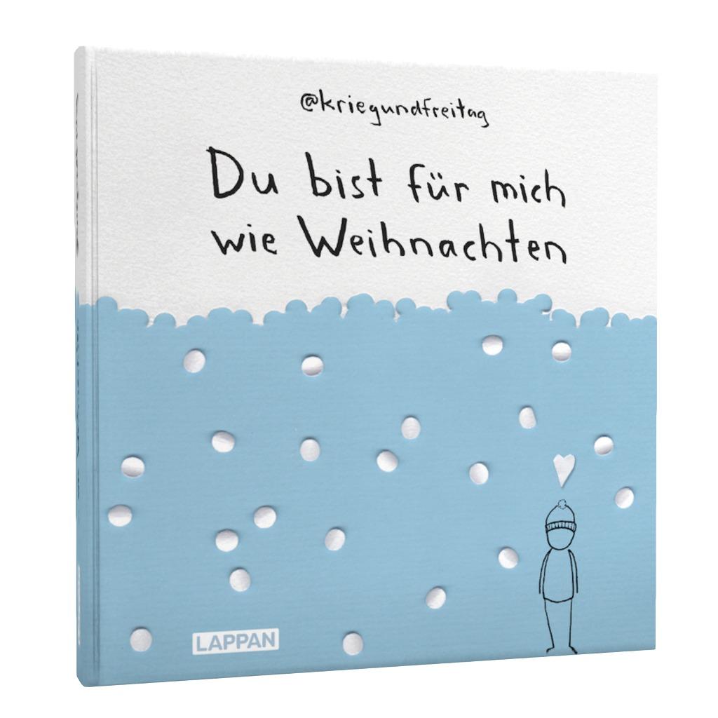 Beispielinhalt (Bild) kriegundfreitag: Du bist für mich wie Weihnachten
