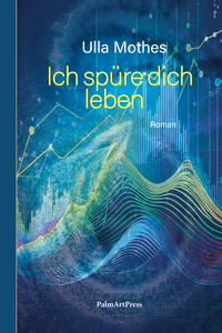 Vorderes Coverbild Ich spüre dich leben