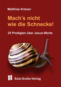 Vorderes Coverbild Mach's nicht wie die Schnecke