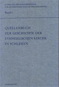 Vorderes Coverbild Quellenbuch zur Geschichte der evangelischen Kirche in Schlesien