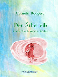 Vorderes Coverbild Der Ätherleib in der Erziehung des Kindes