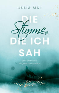 Vorderes Coverbild Die Stimme, die ich sah