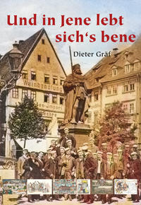 Vorderes Coverbild Und in Jene lebt sich‘s bene