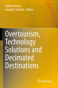Vorderes Coverbild Overtourism, Technology Solutions and Decimated Destinations