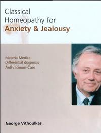Vorderes Coverbild Classical Homeopathy for Anxiety + Jealousy