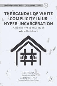 Vorderes Coverbild The Scandal of White Complicity in US Hyper-incarceration