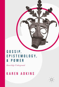 Vorderes Coverbild Gossip, Epistemology, and Power