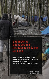 Vorderes Coverbild Europa braucht Humanitäre Hilfe