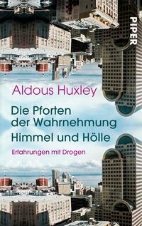 Vorderes Coverbild Die Pforten der Wahrnehmung • Himmel und Hölle