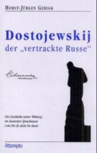 Vorderes Coverbild Dostojewskij, der "vertrackte Russe"