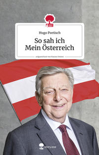 Vorderes Coverbild So sah ich Mein Österreich. Life is a story - story.one