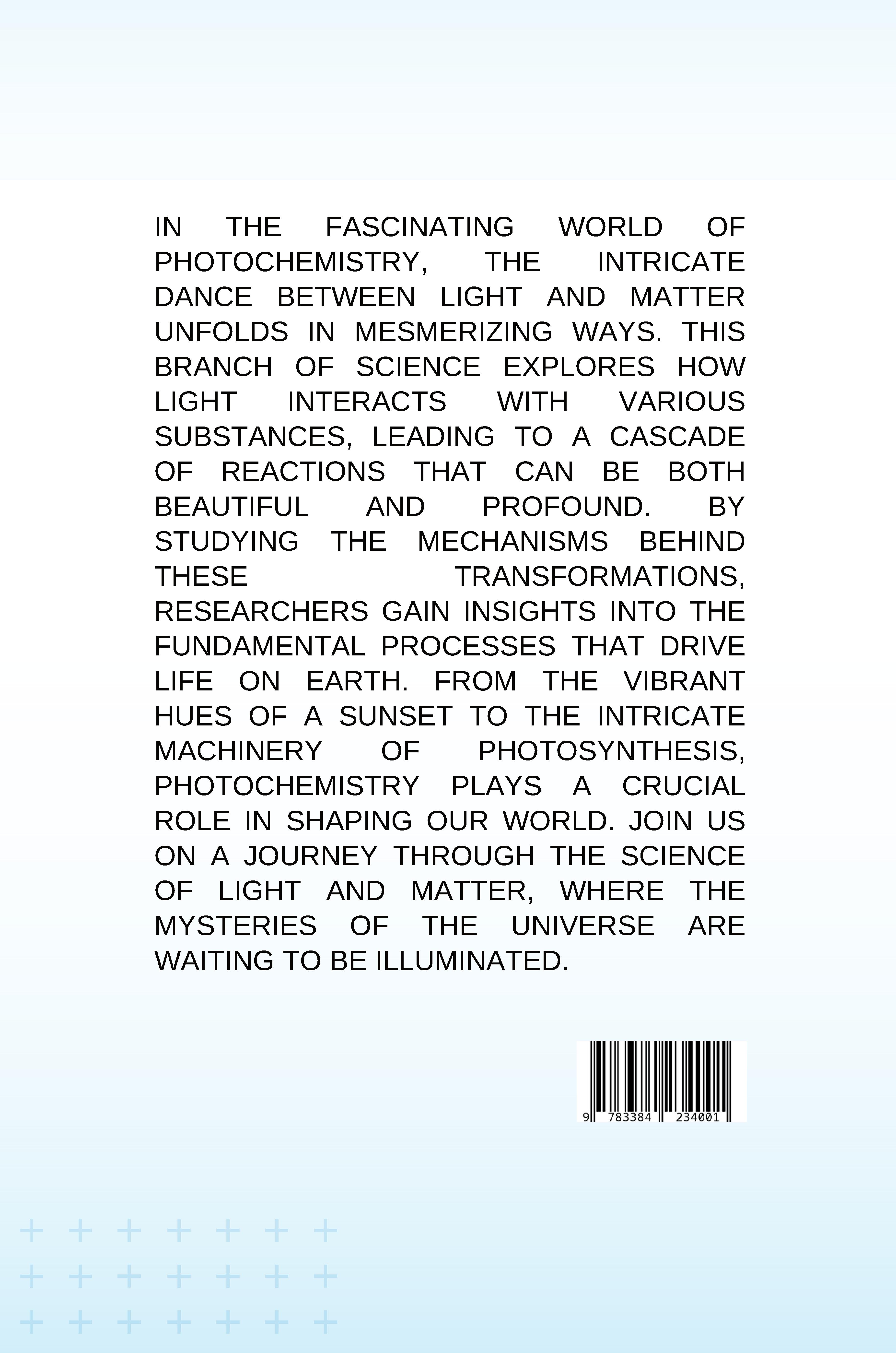 Rückseitencover The Science of Light and Matter: Delving into the Realm of Photochemistry
