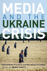 Vorderes Coverbild Media and the Ukraine Crisis