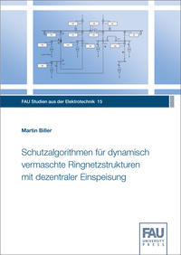 Vorderes Coverbild Schutzalgorithmen für dynamisch vermaschte Ringnetzstrukturen mit dezentraler Einspeisung