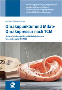 Vorderes Coverbild Ohrakupunktur und Mikro-Ohrakupressur nach TCM