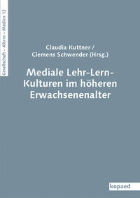 Vorderes Coverbild Mediale Lehr-Lern-Kulturen im höheren Erwachsenenalter