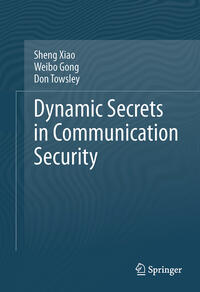 Vorderes Coverbild Dynamic Secrets in Communication Security