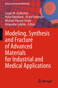 Vorderes Coverbild Modeling, Synthesis and Fracture of Advanced Materials for Industrial and Medical Applications