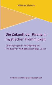 Vorderes Coverbild Die Zukunft der Kirche in mystischer Frömmigkeit