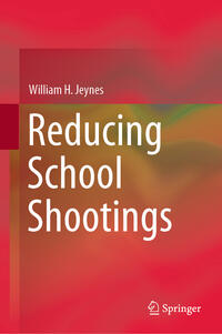 Vorderes Coverbild Reducing School Shootings