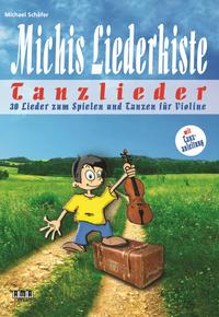 Vorderes Coverbild Michis Liederkiste: Tanzlieder für Violine
