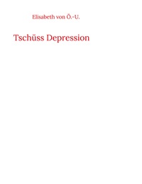 Vorderes Coverbild Tschüss Depression