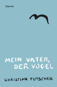 Vorderes Coverbild Mein Vater, der Vogel