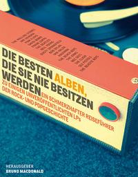 Vorderes Coverbild Die besten Alben, die Sie nie besitzen werden